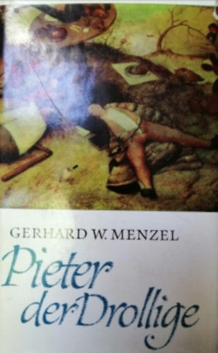 Gerhard W. Menzel - Pieter der Drollige
