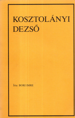 Bori Imre - Kosztol�nyi Dezs�