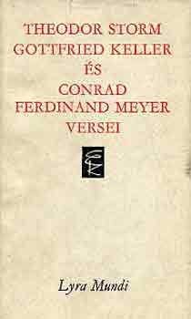 Storm-Keller-Meyer - Theodor Storm, Gottfried Keller s Conrad Ferdinand Meyer versei