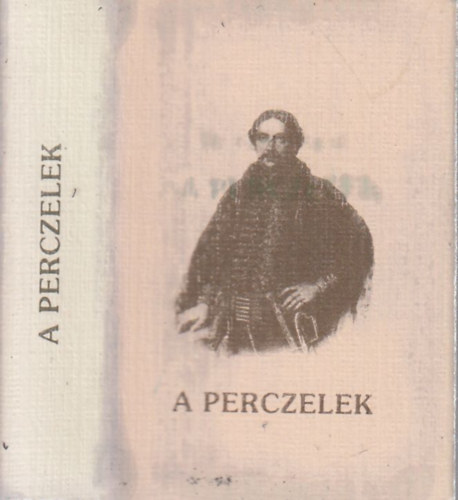 Dr. Dobos Gyula - A Perczelek (miniknyv)
