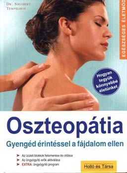 Oszteoptia - Gyengd rintssel a fjdalom ellen