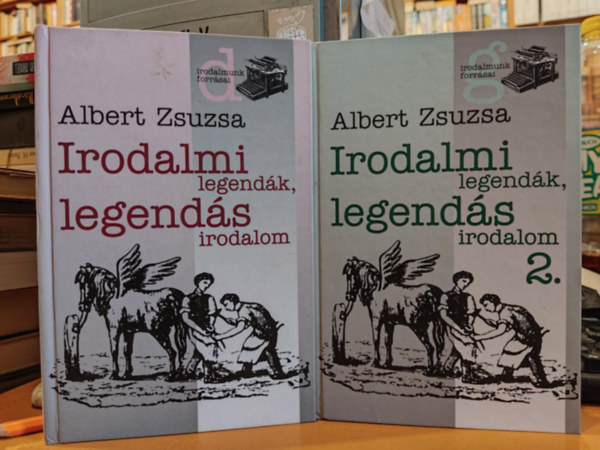 2 db Irodalmunk forrsai: Irodalmi legendk, legends irodalom 1-2. (I-II.)