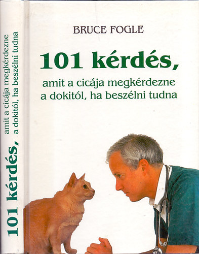 101 krds, amit a cicja megkrdezne a dokitl, ha beszlni tudna (Lalla Ward illusztrciival)