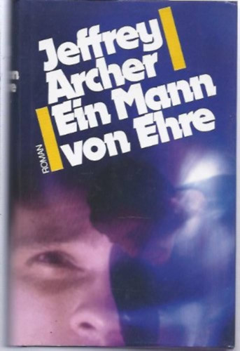 Jeffrey Archer - Ein mann von ehre