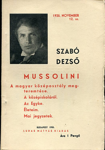 Szab� Dezs� - Mussolini (a magyar k�z�poszt�ly megteremt�se-...)