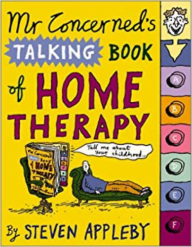 Steven Appleby - Mr. Concerned's talking book of home therapy