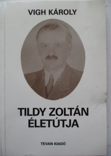 Tildy Zolt�n �let�tja