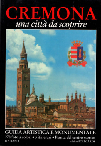 Cremona una citt� da scoprire