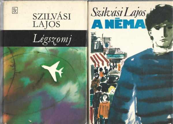Szilv�si Lajos - 2 db k�nyv, L�gszomj, A n�ma