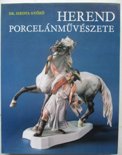 Herend porcelnmvszete