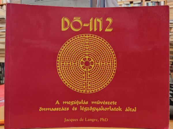 Do-in 2 - A megjuls mvszete nmasszzs s lgzgyakorlatok ltal