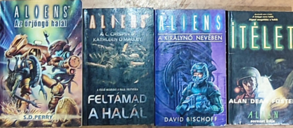 4db sci-fi regny - A. D. Foster-tlet, Perry-Az rjng hall, Crispin and O'Malley-Feltmad a hall, Bischoff-A kirlyn nevben