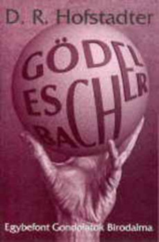 Gdel, Escher, Bach - Egybefont gondolatok birodalma