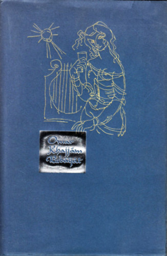 Omr Khajjm - Rubjt (Szab Lrinc ford-Szsz Endre 94 rajzval)