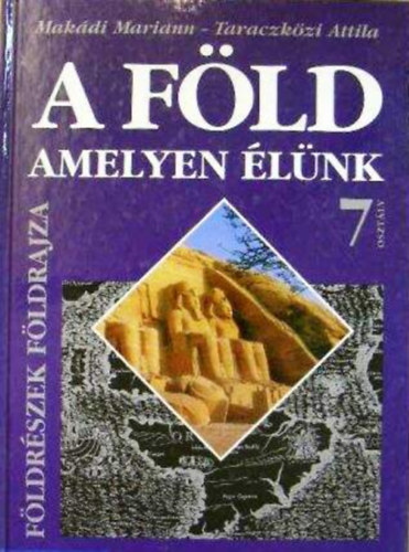 A Fld, amelyen lnk - Fldrszek fldrajza tk. 7. osztly