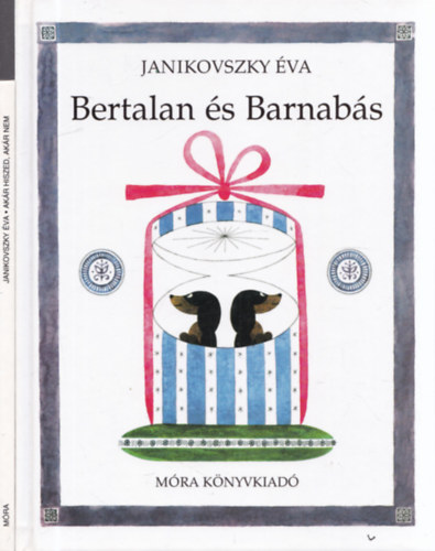 2 db. meseknyv (Bertalan s Barnabs + Akr hiszed, akr nem)