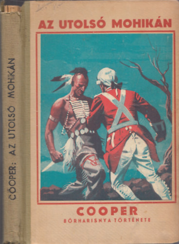 Cooper - Az utols mohikn (Honti Rezs tdolgozsban) (Haranghy Jen illusztrciival)