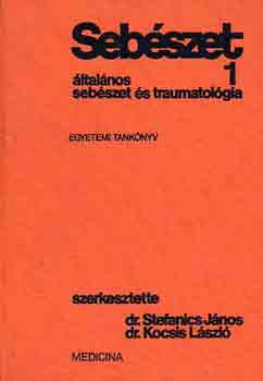 Seb�szet 1. (�ltal�nos seb�szet �s traumatol�gia)