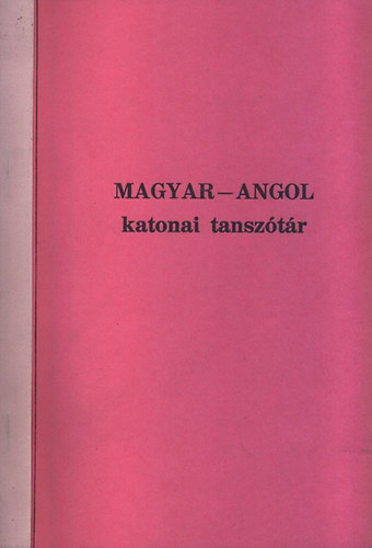 Horvth Jzsef - Magyar-angol katonai tansztr