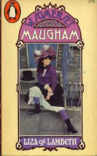 William Somerset Maugham - Liza of Lambeth