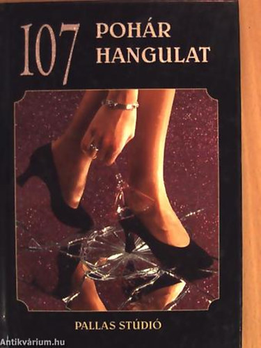 Holocsi János - 107 Pohár Hangulat- koktél ital mix