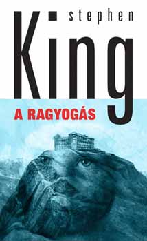 Stephen King - A ragyogs