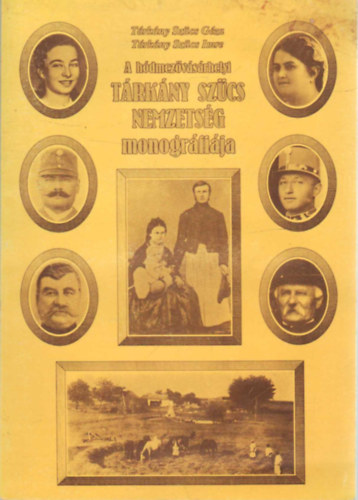 A hdmezvsrhelyi Trkny Szcs nemzetsg monogrfija - dediklt