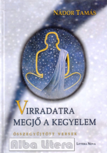 Virradatra megj a kegyelem