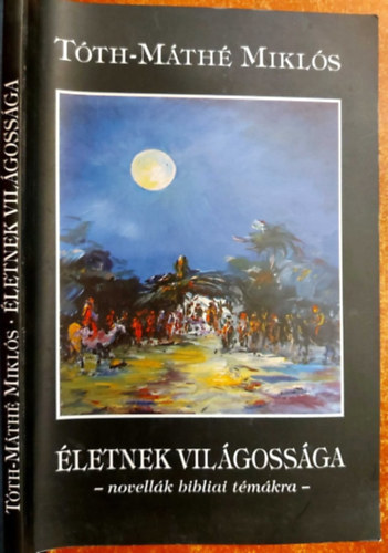 letnek vilgossga - novellk bibliai tmkban