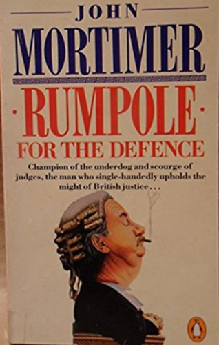 John Mortimer - Rumpole for the defence