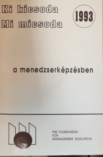 Dr. Komromi va - Ki kicsoda, mi micsoda a menedzserkpzsben (1993)