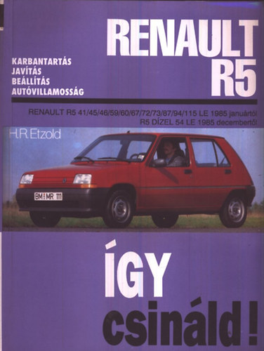Renault R5-Karbantart�s,jav�t�s,be�ll�t�s, aut�villamoss�g