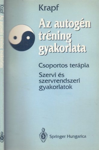 Az autogn trning gyakorlata - Csoportos terpia - Szervi s szervrendszeri gyakorlatok