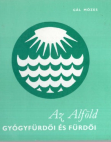 Az alf�ld gy�gyf�rd�i �s f�rd�i