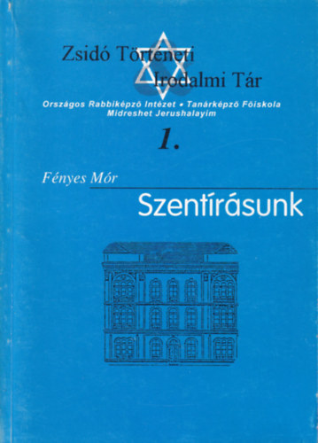 Fnyes Mr - Szentrsunk I. (reprint)