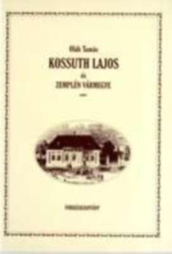 Kossuth Lajos s Zempln vrmegye