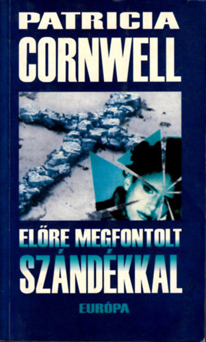 Elre megfontolt szndkkal