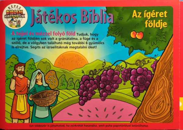 J�t�kos Biblia - Az �g�ret f�ldje