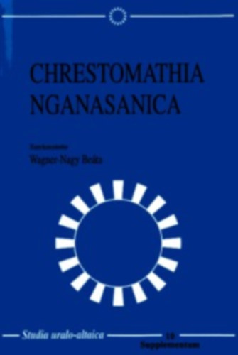 Chrestomathia nganasanica (nganaszan nyelv s nyelvtan)