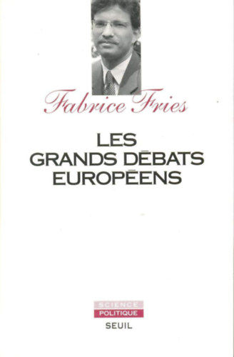 Fabrice Fries - Les Grands D�bats Europ�ens