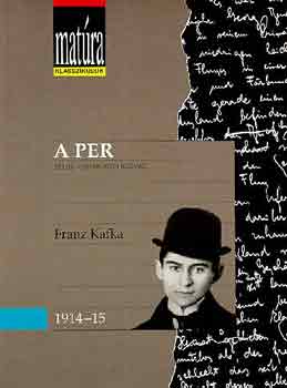 Franz Kafka - A per (Matra klasszikusok)