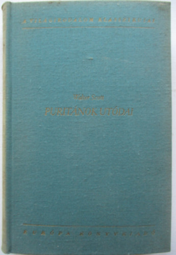Walter Scott - Purit�nok ut�dai