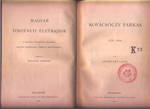 Kovacsczy Farkas 1576-1594 / Magyar trtneti letrajzok