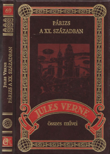 Prizs a XX. szzadban (Jules Verne sszes Mvei 69.)