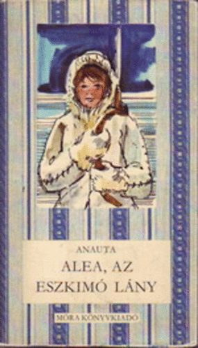 Alea, az eszkim� l�ny