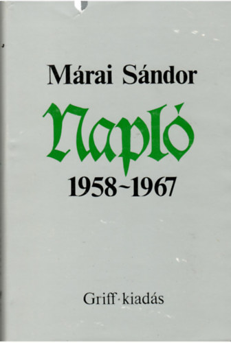 Napl 1958-1967 (Mrai Sndor mvei)