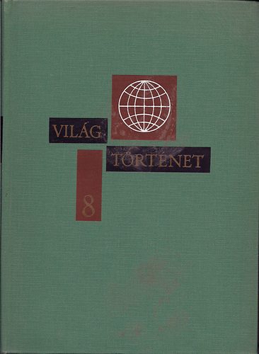 Truhanovszkij, Szamorukov Minc - Vilgtrtnet tz ktetben 8.ktet