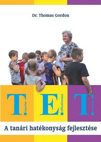 T.E.T. - A tanri hatkonysg fejlesztse (Gordon Knyvek 2010)