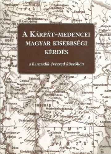 A k�rp�t-medencei  magyar kisebbs�gi k�rd�s a harmadik �vezred k�sz�b�n