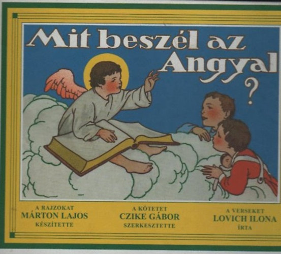 Mit beszl az Angyal?